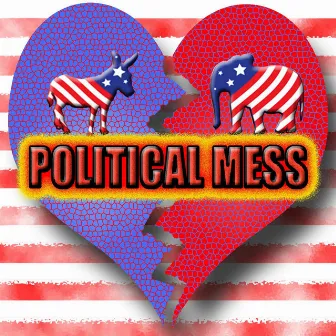 Political Mess by Joey