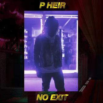 No Exit by P Heir