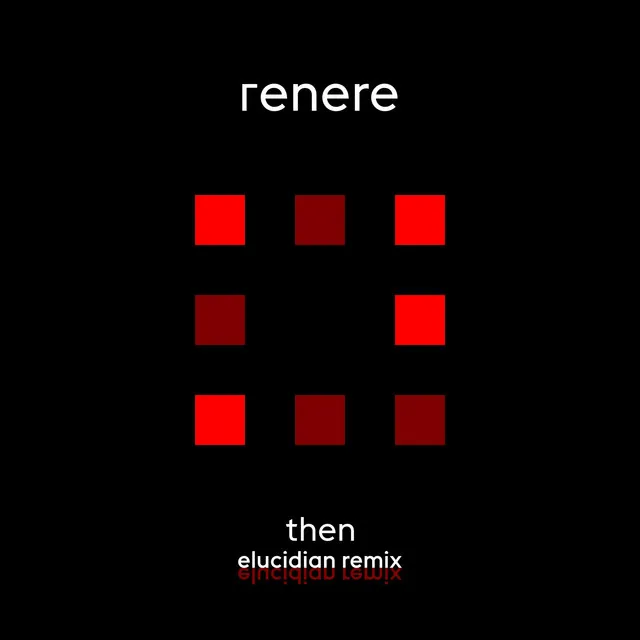 Then (Elucidian Remix)