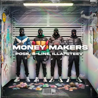 Money Makers by B-Line