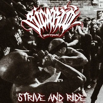 Strive & Ride by Sicario Beatdown