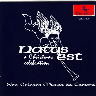 Natus es: A Christmas Celebration by New Orleans Musica da Camera