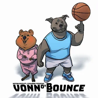 Vonn ò Bounce by Aston Rico