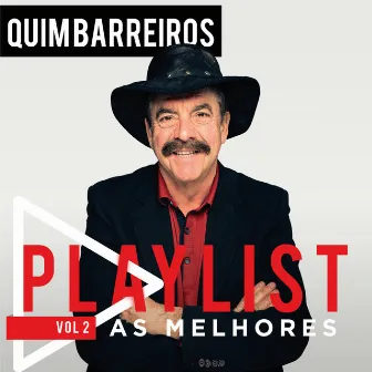 Playlist. As Melhores, Vol. 2 by Quim Barreiros