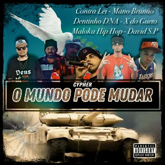 Cypher o Mundo Pode Mudar by Contra Lei