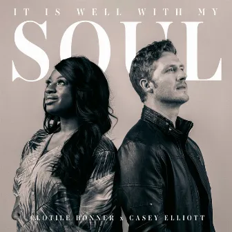 It Is Well With My Soul by Casey Elliott