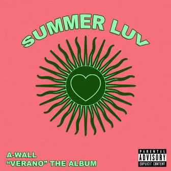 Summer Luv by A-Wall