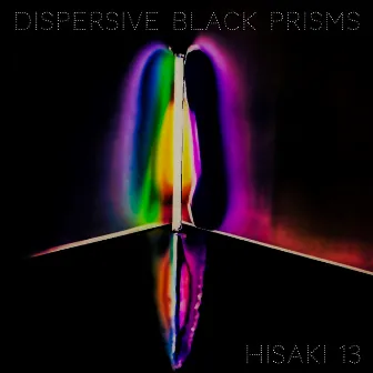 Dispersive Black Prisms by Hisaki13