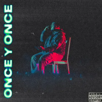 ONCE Y ONCE by Adonis XO