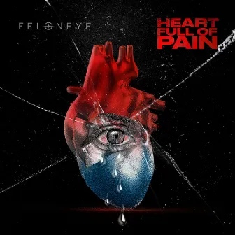 Heart Full Of Pain by Feloneye