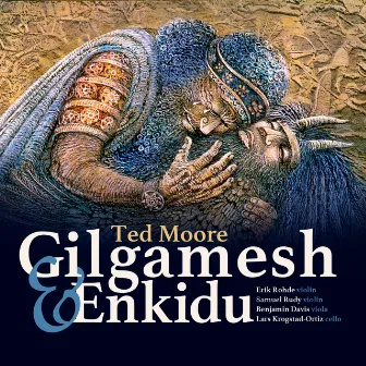 Ted Moore: Gilgamesh & Enkidu by Ted Moore