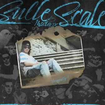 Sulle Scale Mixtape by youngmillyy