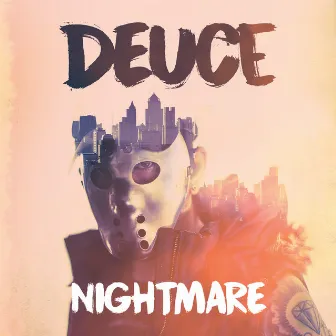 Nightmare by Deuce