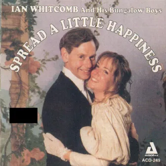 Spread a Little Happiness by Ian Whitcomb & His Bungalow Boys