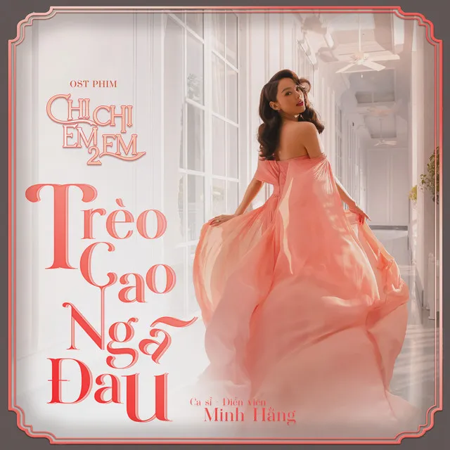 Trèo Cao Ngã Đau - Chị Chị Em Em 2 Original Soundtrack