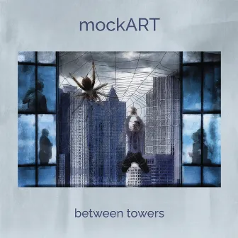 (Trapped) Between Towers by Mockart