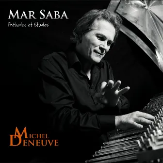 Mar Saba (Préludes et Études) by Michel Deneuve