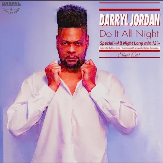 Do It All Night (Short Edit) by Darryl Jordan