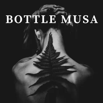 Bottle Musa by Blast