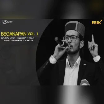 Beganapan Vol. 1 by Gaurav Jack