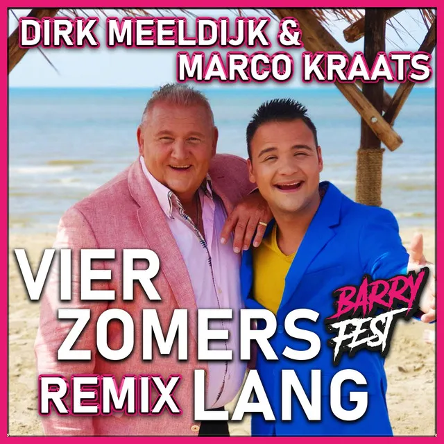 Vier Zomers Lang - Barry Fest Remix