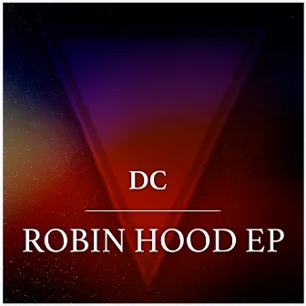 Robin Hood EP by DC