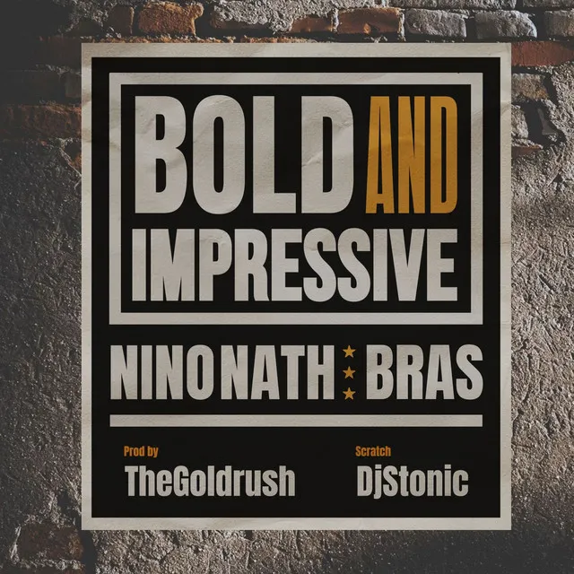 Bold & Impressive (Remix)