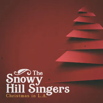 Christmas In L.A by The Snowy Hill Singers