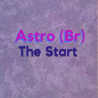 The Start by Astro