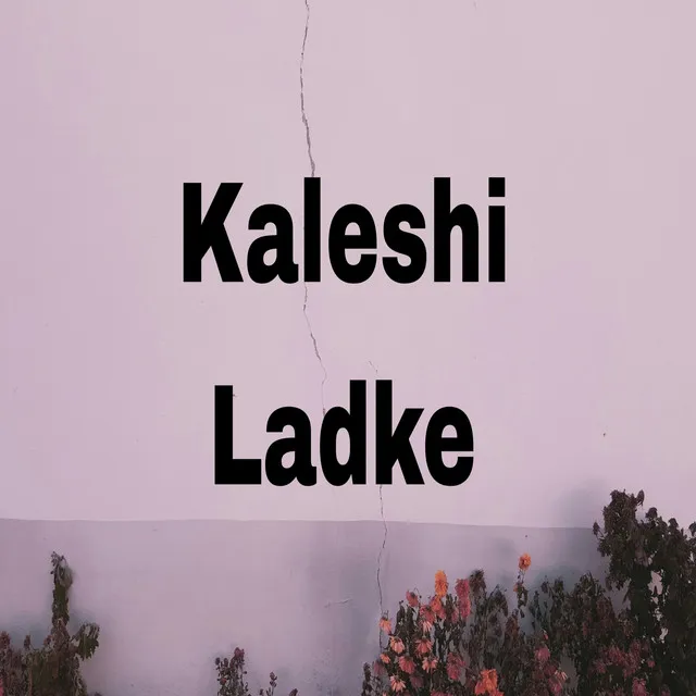 Kaleshi Ladke