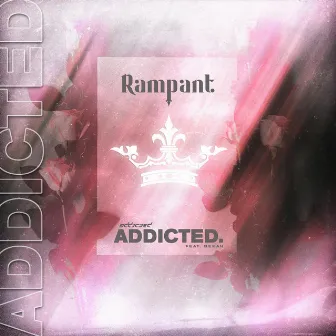 Addicted by Rampant