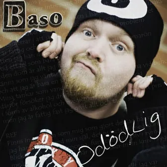 Odödlig by Baso