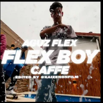 Flex Boy by Aguz Flex