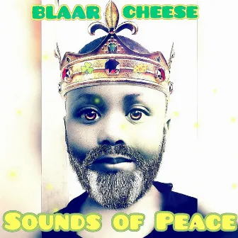 Sounds of Peace by Blaar Cheese