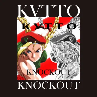 Knockout by KVTTO