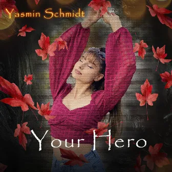 Your Hero (Theme Song Blood and Ash) by Yasmin Schmidt