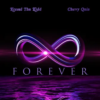 Forever by Kresal tha Kidd