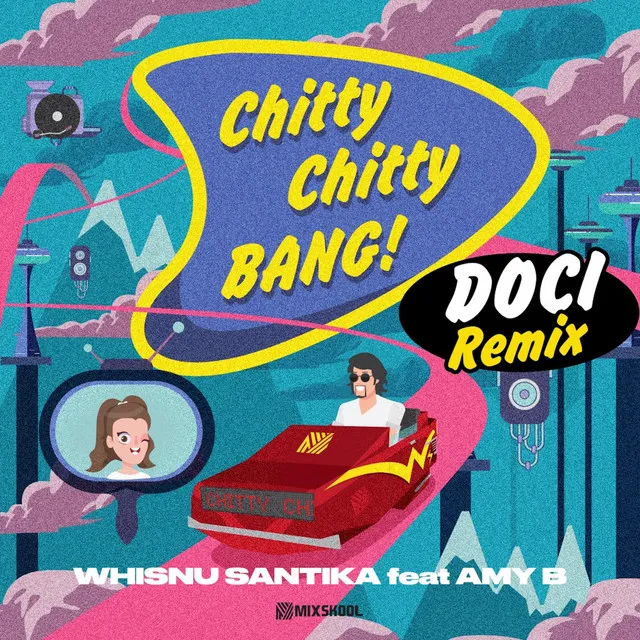 Chitty Chitty Bang! (Doci Remix)