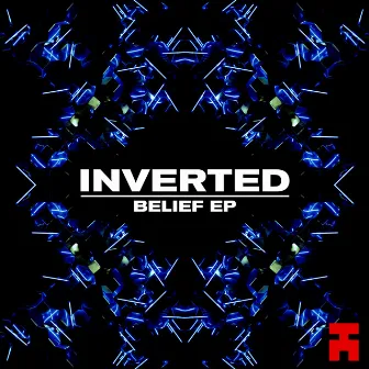 Belief EP by INVERTED