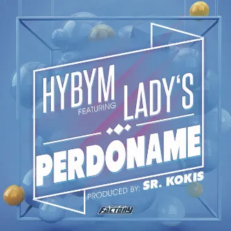 Perdóname by Hybym