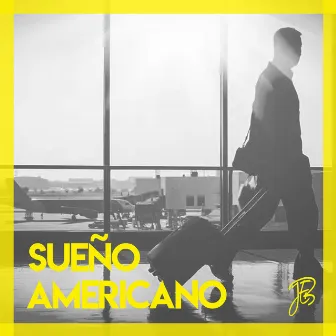 Sueño Americano by Jorge Eduardo Brito