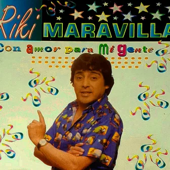 Con amor para mi gente by Riki Maravilla