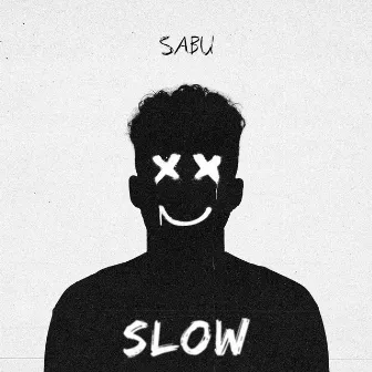 Slow by Sabu