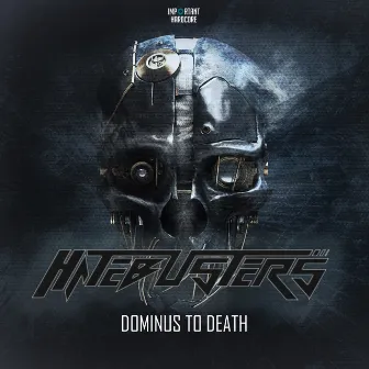 Dominus to Death by The Hatebusters