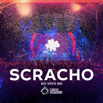 Scracho Ao Vivo no Circo Voador by Scracho