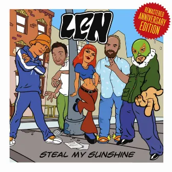 Steal My Sunshine (Remastered Anniversary Edition) by LEN