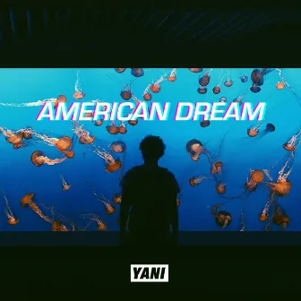 American Dream by Yani