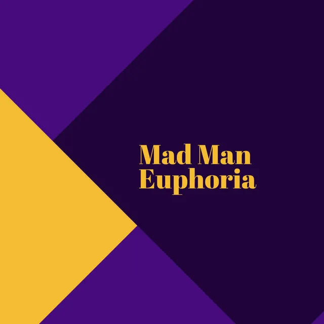 Euphoria - (The Original Mad)