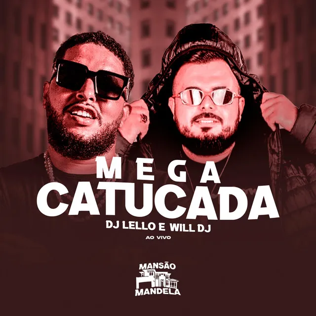 Mega Catucada