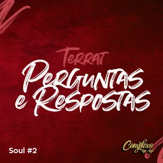 Soul #2: Perguntas e Respostas by Complexo Hip-Hop